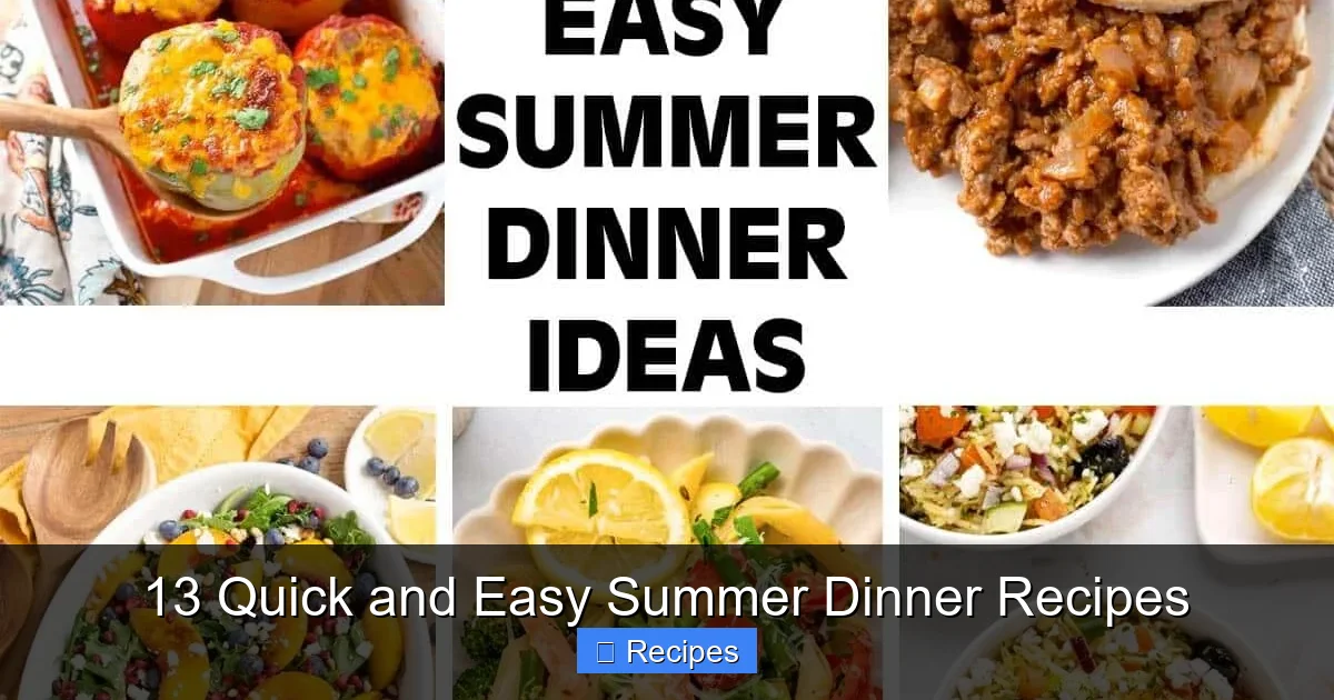 13 Quick and Easy Summer Dinner Recipes