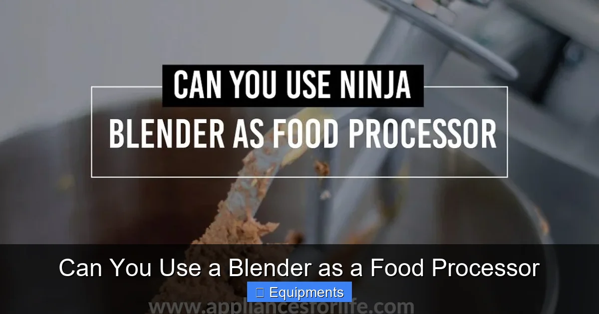 Can You Use a Blender as a Food Processor