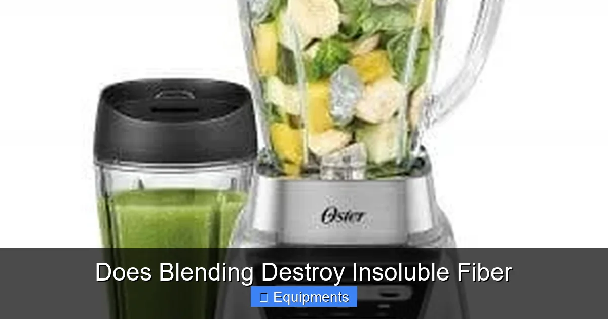 Does Blending Destroy Insoluble Fiber