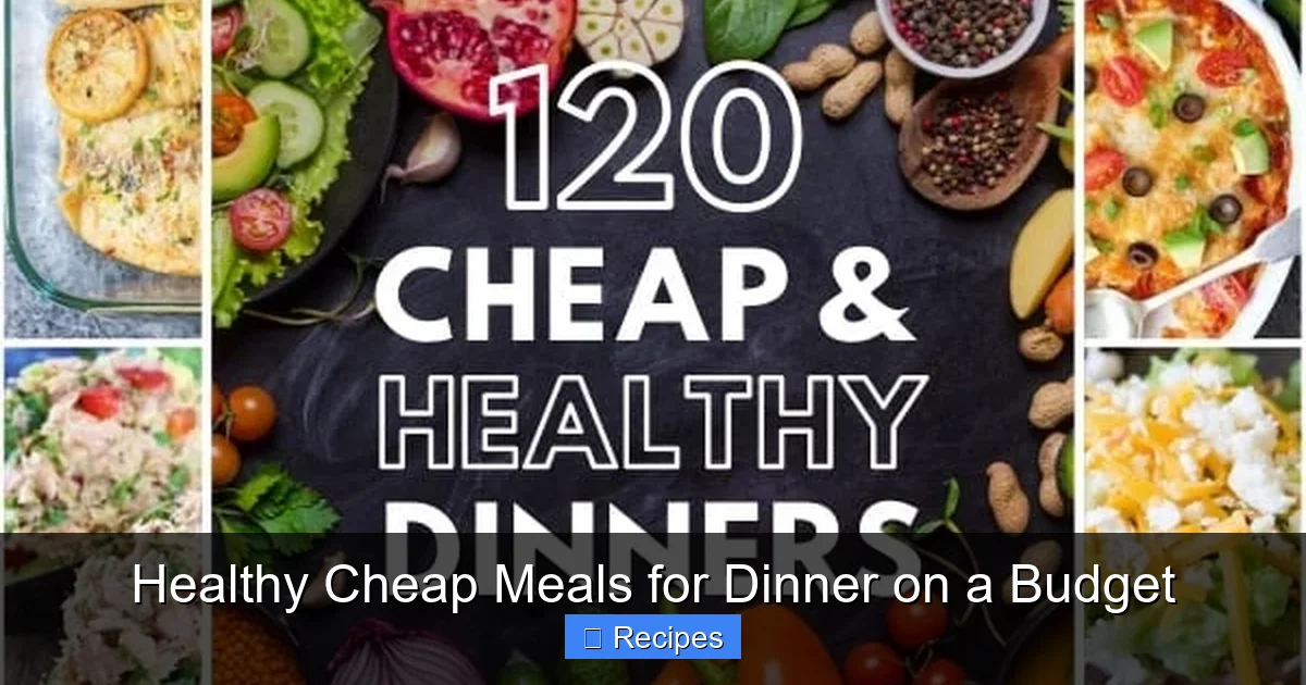 Healthy Cheap Meals for Dinner on a Budget
