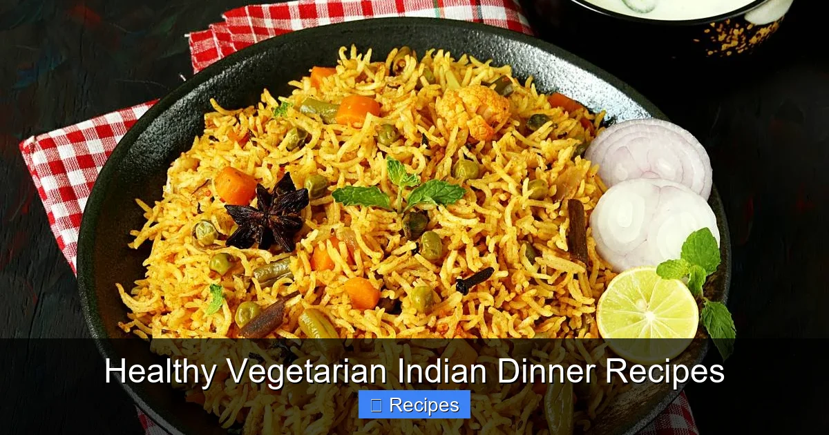 Healthy Vegetarian Indian Dinner Recipes