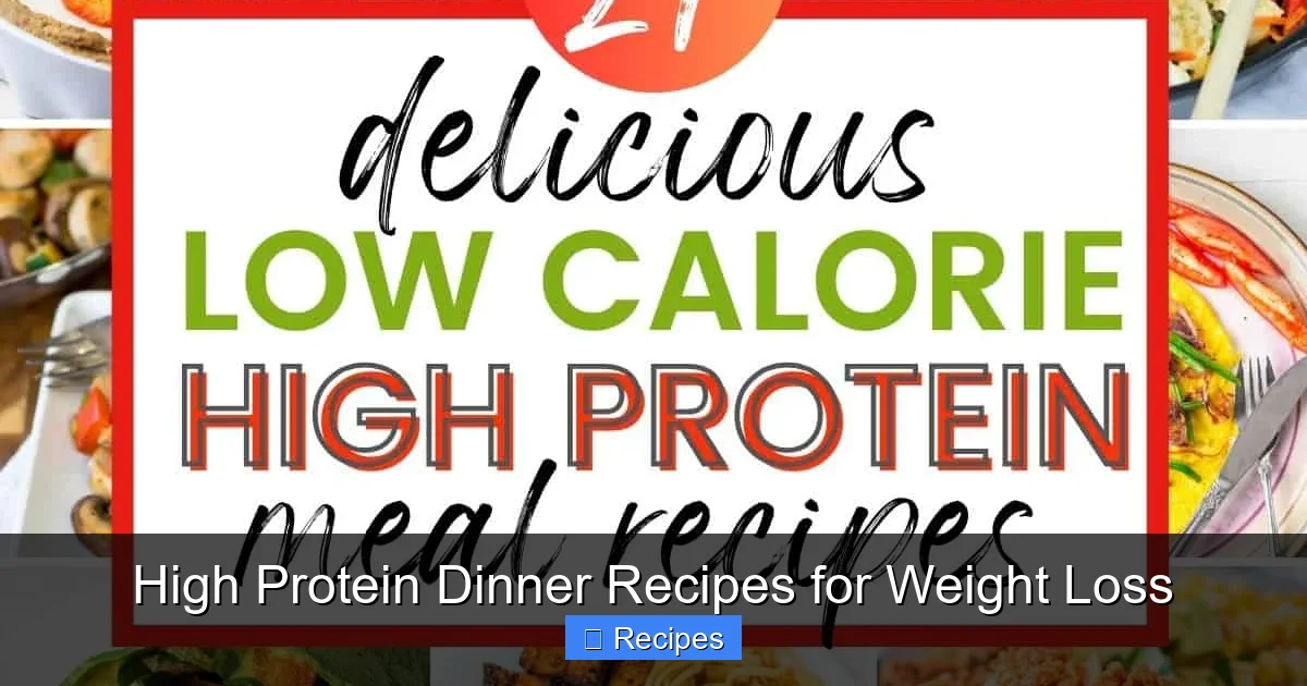 High Protein Dinner Recipes for Weight Loss