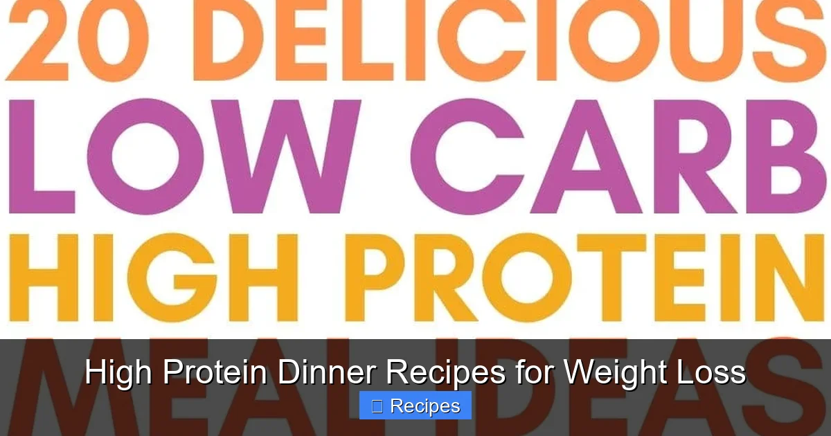 High Protein Dinner Recipes for Weight Loss