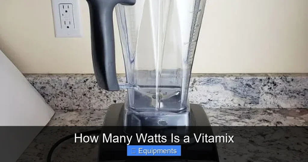 How Many Watts Is a Vitamix