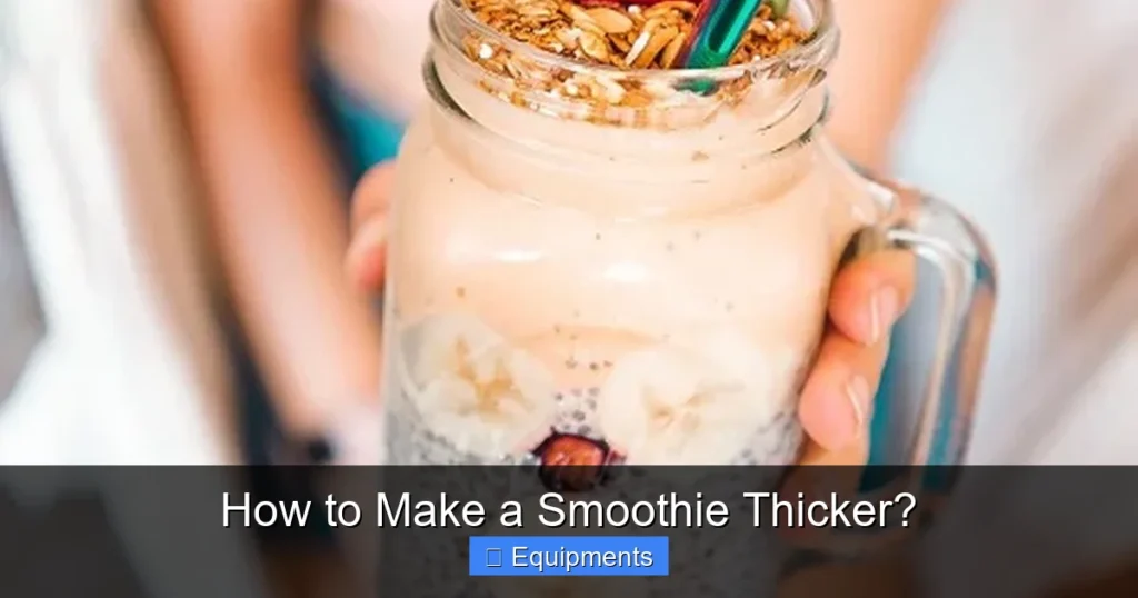 How to Make a Smoothie Thicker?