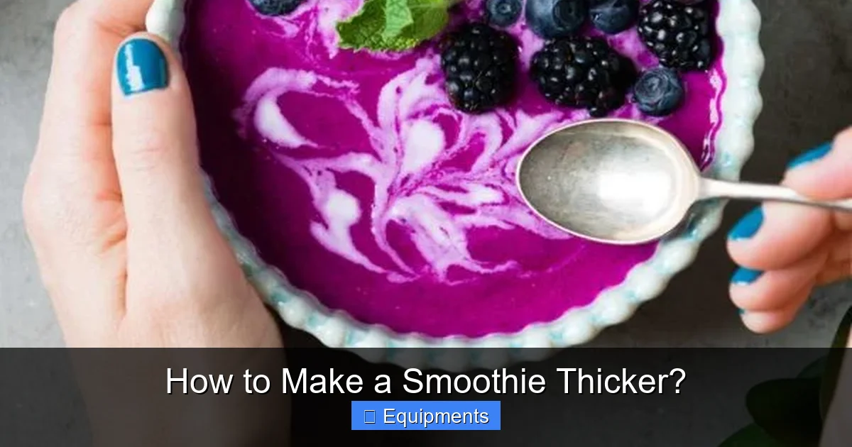 How to Make a Smoothie Thicker?