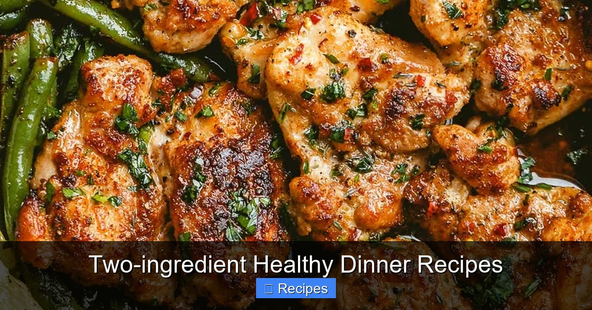 Two-ingredient Healthy Dinner Recipes