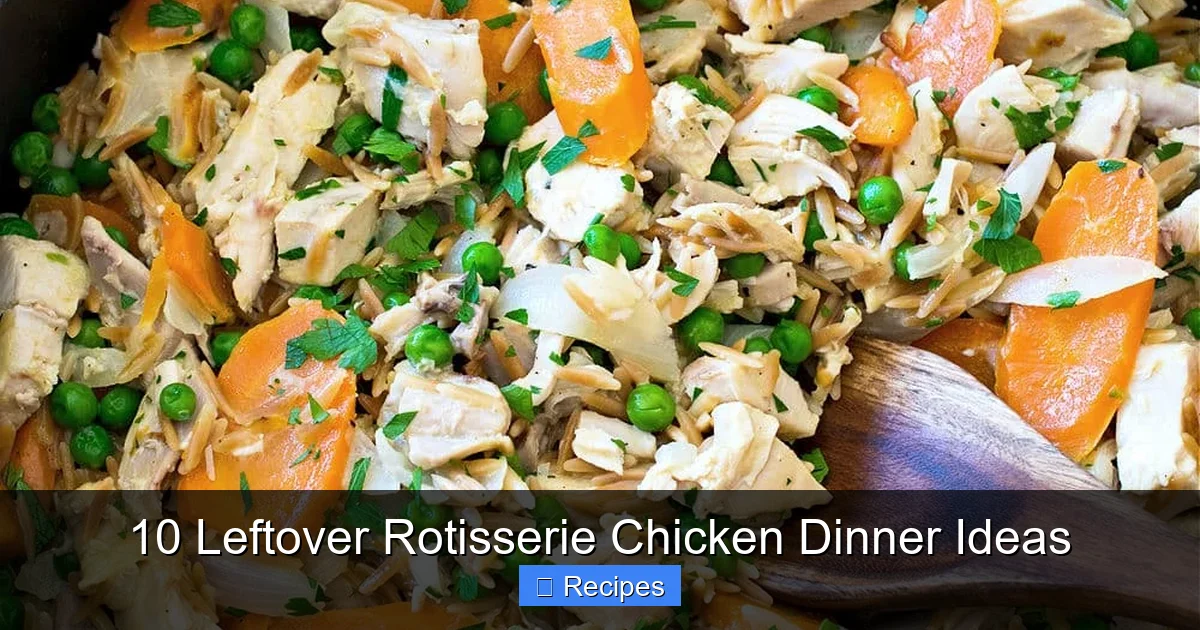 10 Leftover Rotisserie Chicken Dinner Ideas
