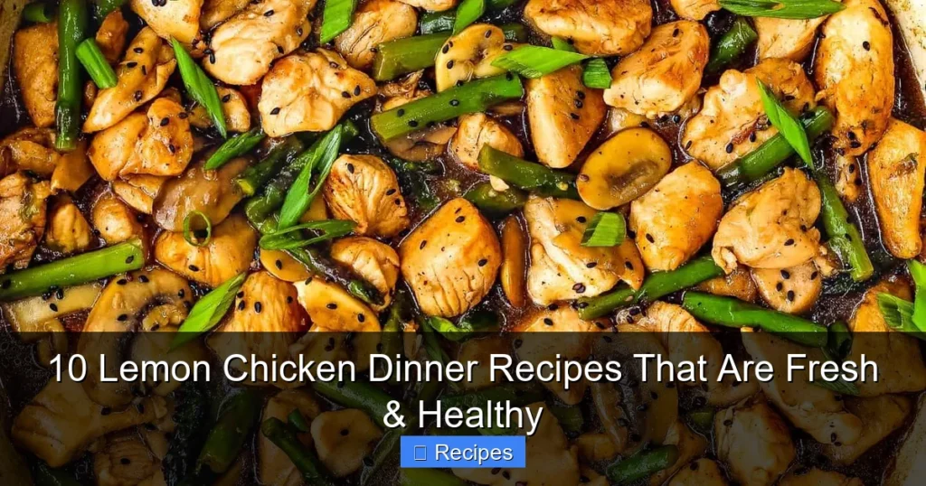 10 Lemon Chicken Dinner Recipes That Are Fresh & Healthy