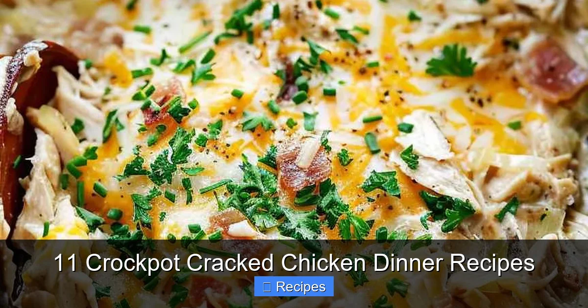 11 Crockpot Cracked Chicken Dinner Recipes