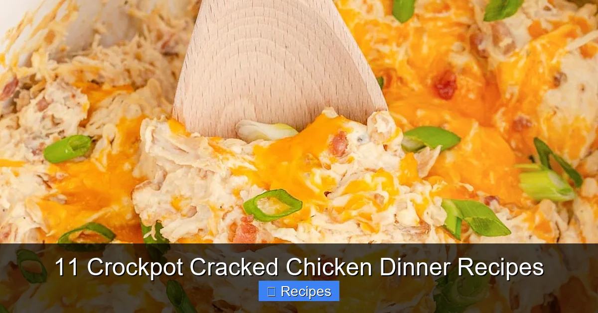 11 Crockpot Cracked Chicken Dinner Recipes