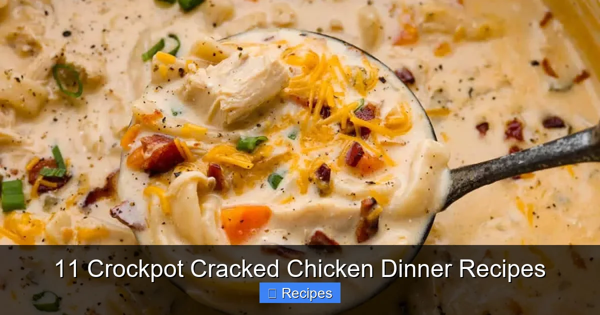 11 Crockpot Cracked Chicken Dinner Recipes