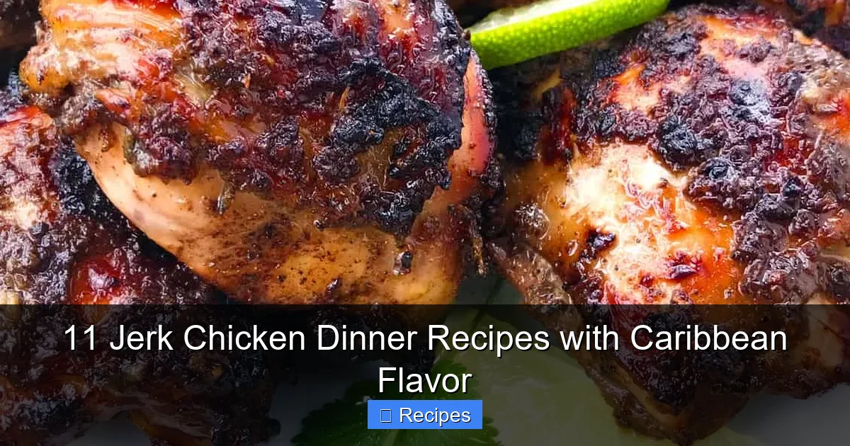 11 Jerk Chicken Dinner Recipes with Caribbean Flavor