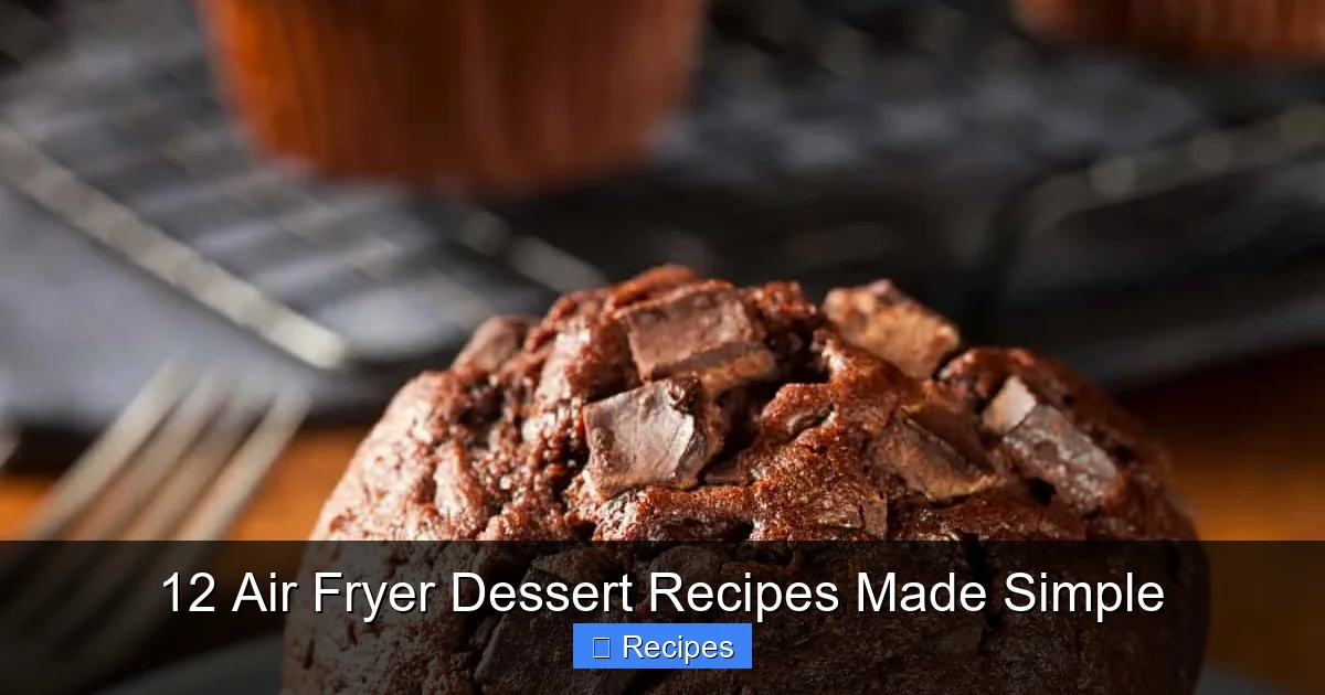 12 Air Fryer Dessert Recipes Made Simple