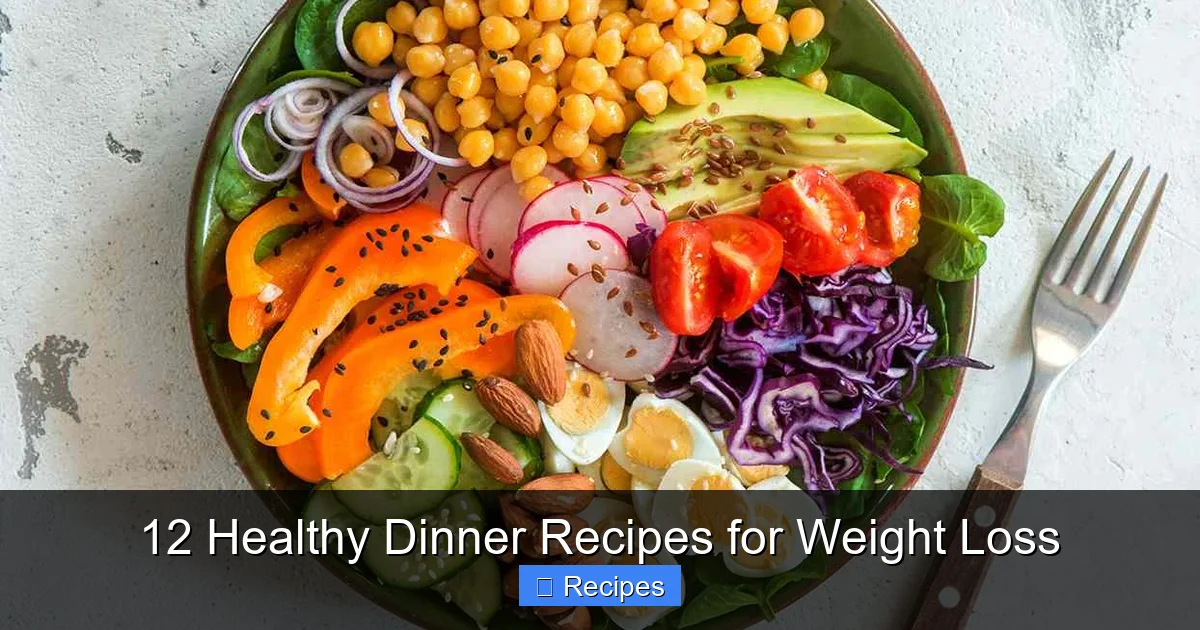 12 Healthy Dinner Recipes for Weight Loss