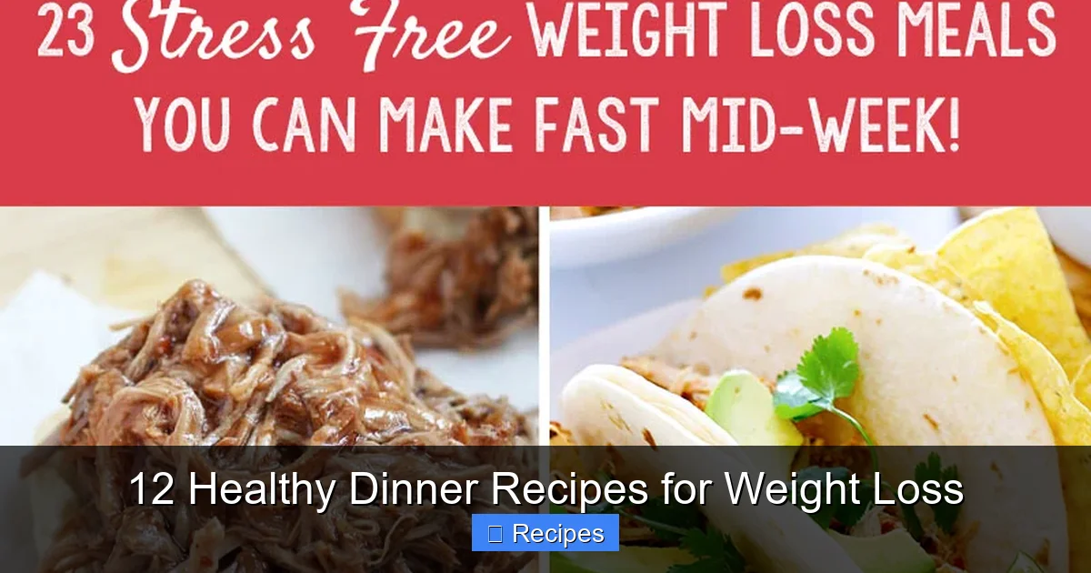 12 Healthy Dinner Recipes for Weight Loss