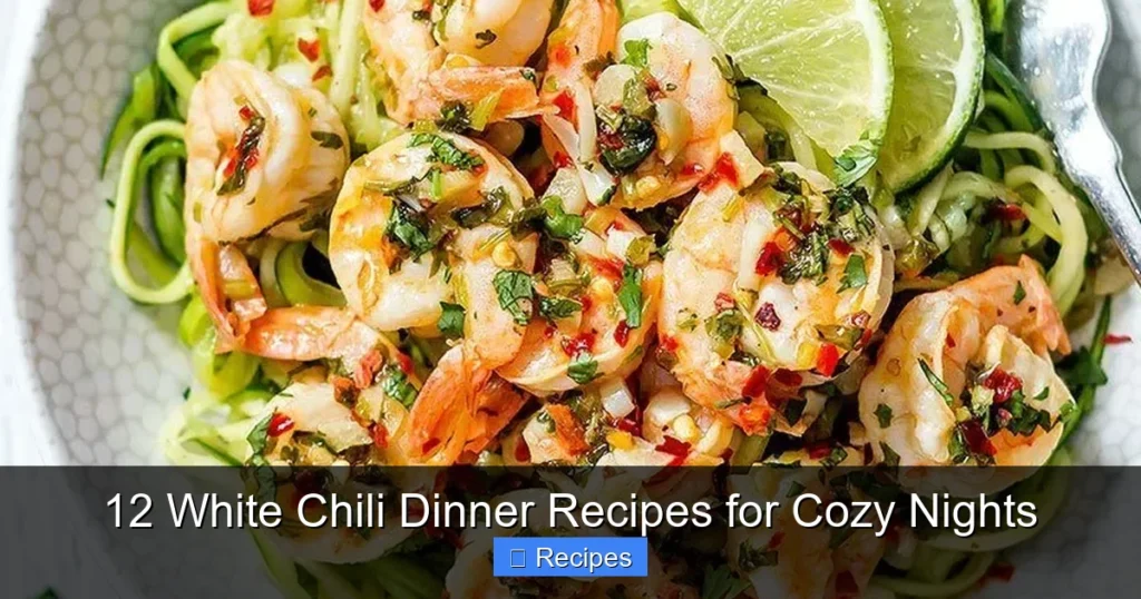 12 White Chili Dinner Recipes for Cozy Nights