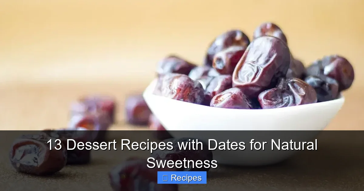 13 Dessert Recipes with Dates for Natural Sweetness