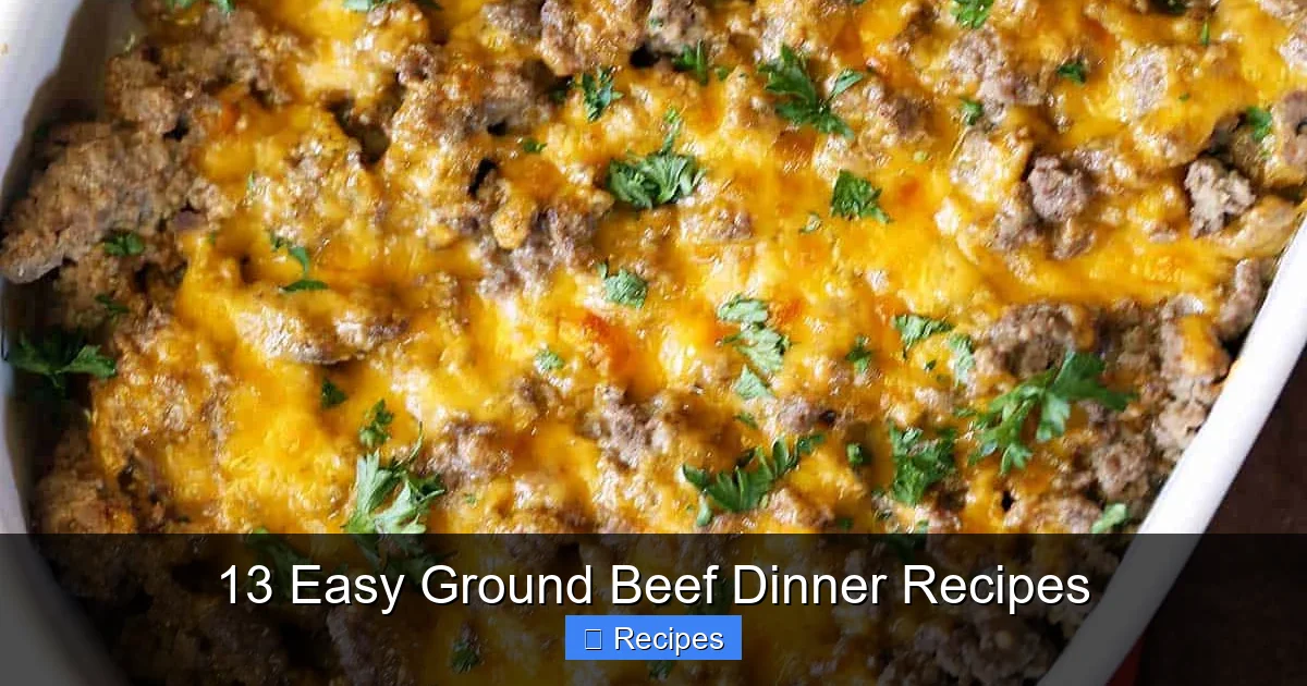 13 Easy Ground Beef Dinner Recipes