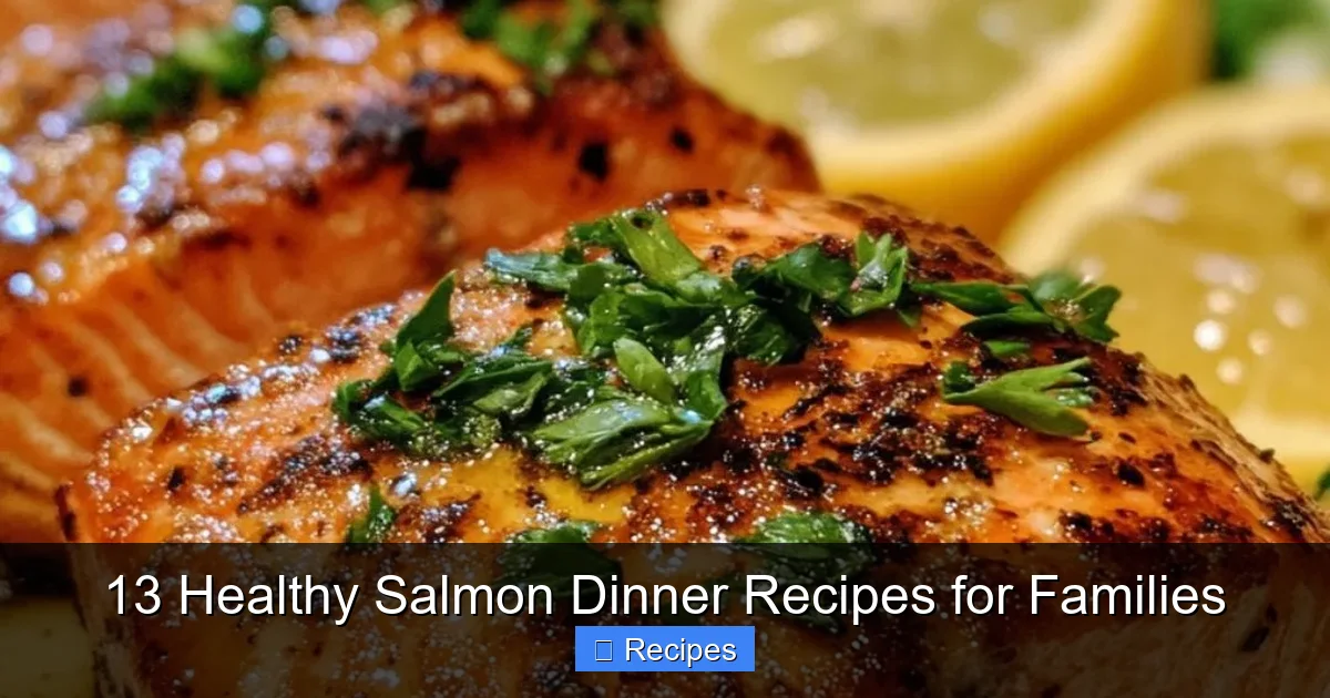 13 Healthy Salmon Dinner Recipes for Families