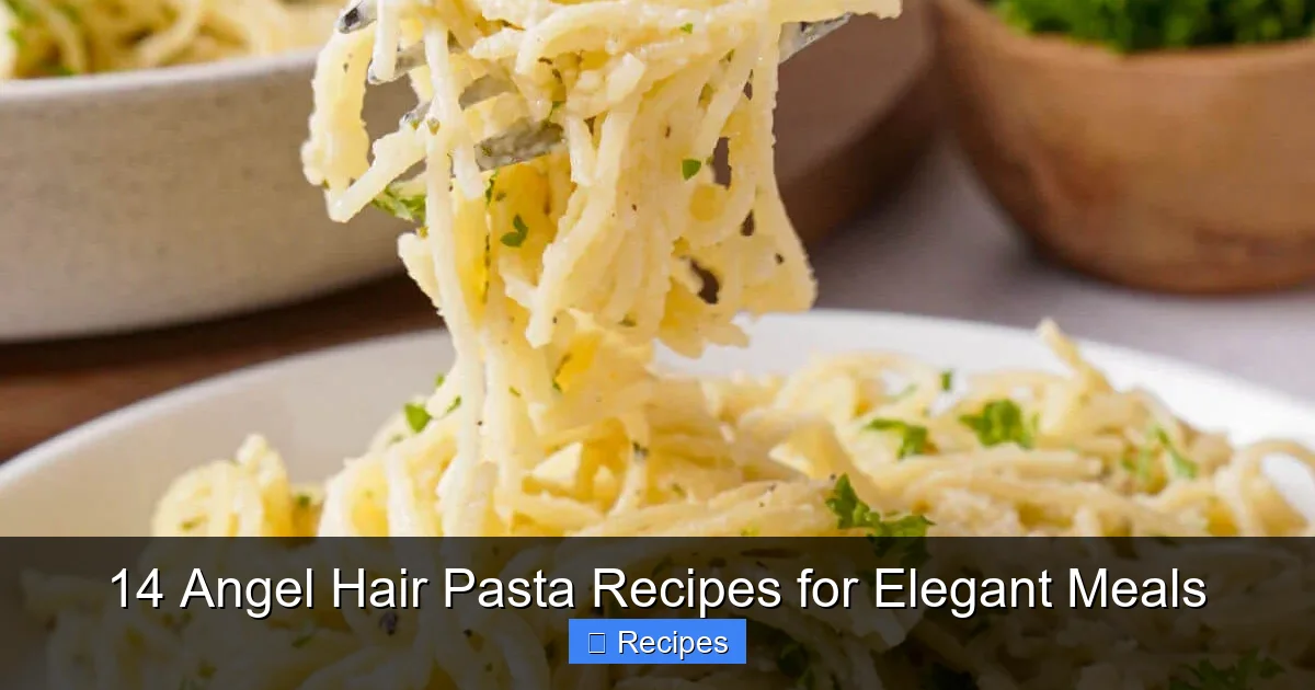 14 Angel Hair Pasta Recipes for Elegant Meals