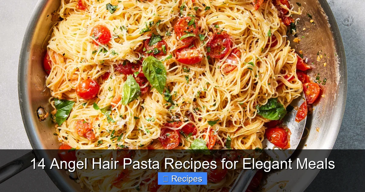 14 Angel Hair Pasta Recipes for Elegant Meals