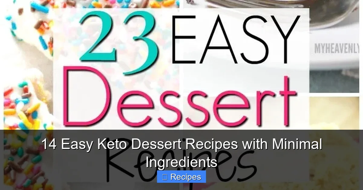 14 Easy Keto Dessert Recipes with Minimal Ingredients