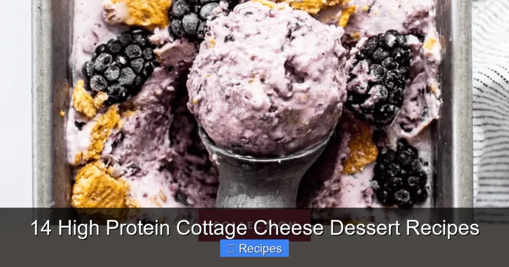 14 High Protein Cottage Cheese Dessert Recipes