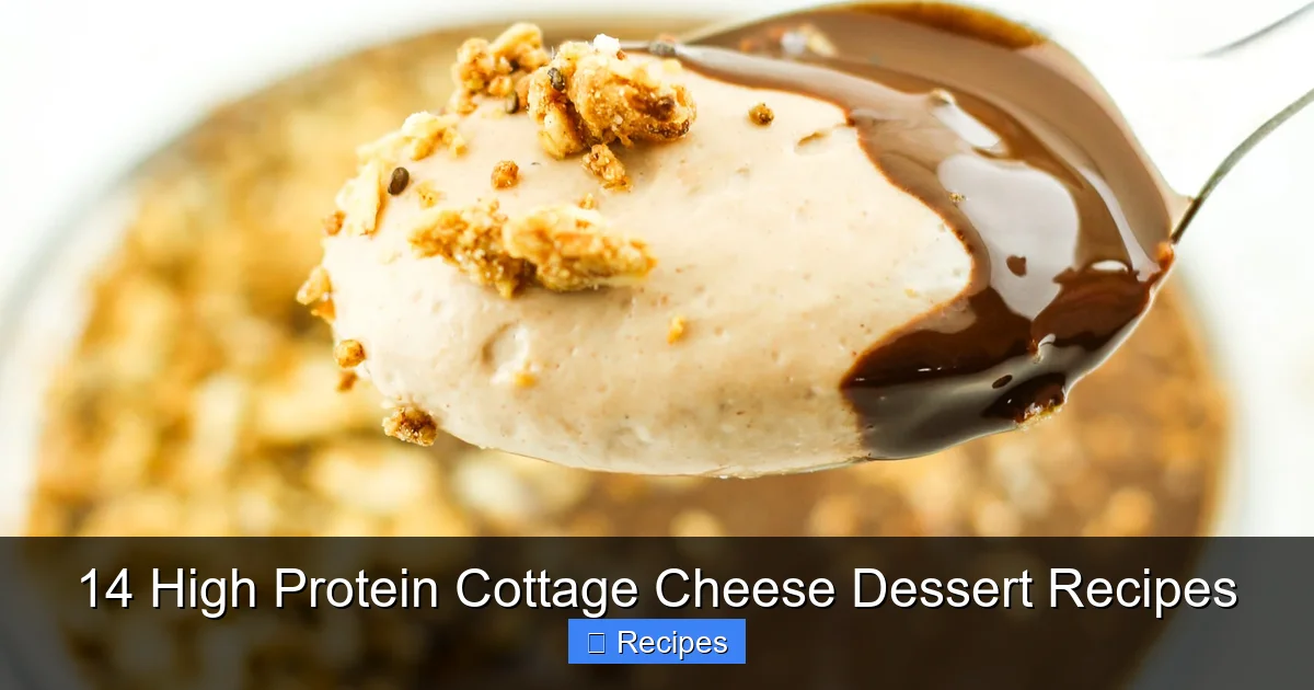 14 High Protein Cottage Cheese Dessert Recipes
