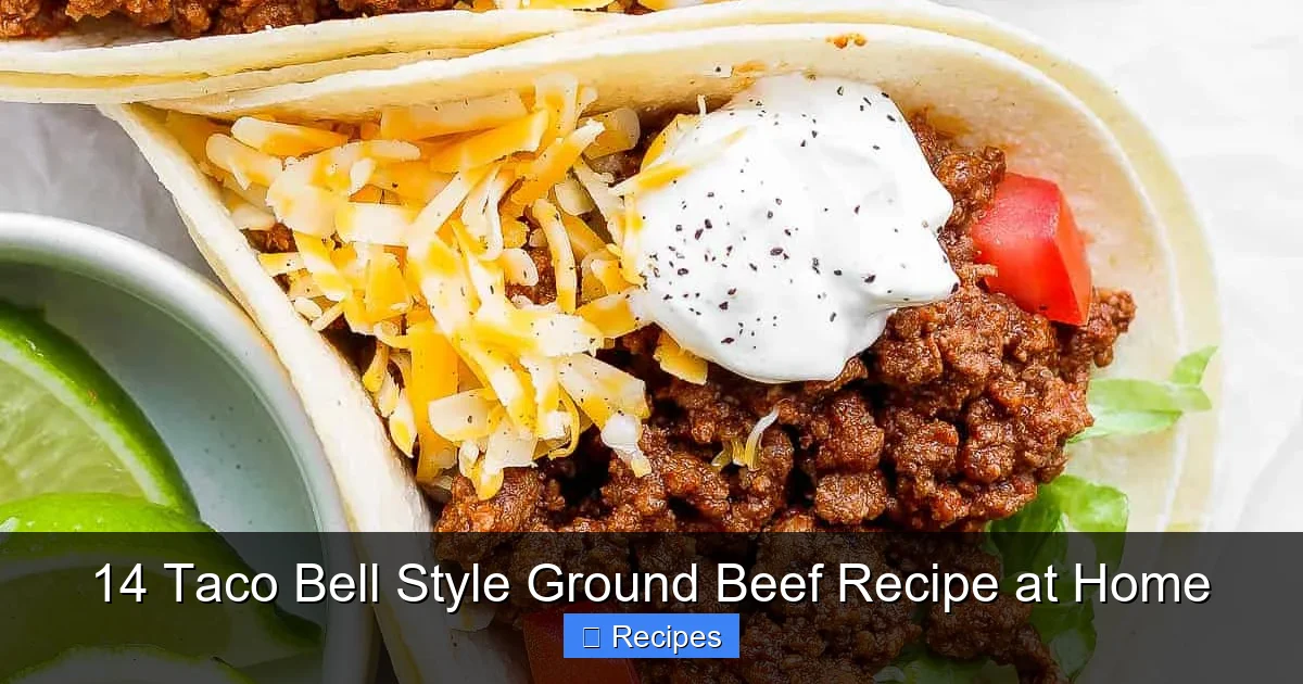 14 Taco Bell Style Ground Beef Recipe at Home