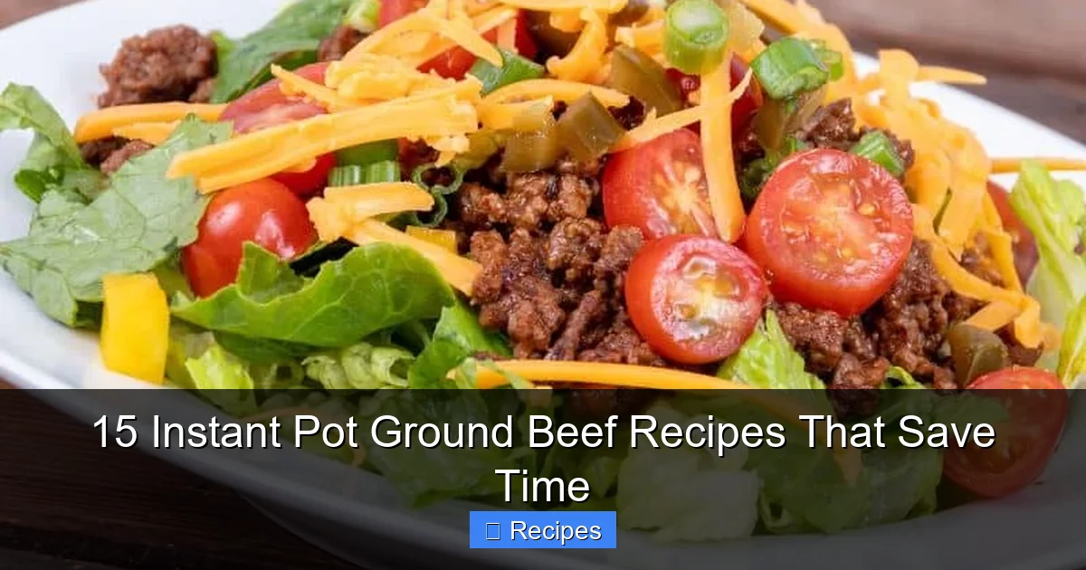 15 Instant Pot Ground Beef Recipes That Save Time