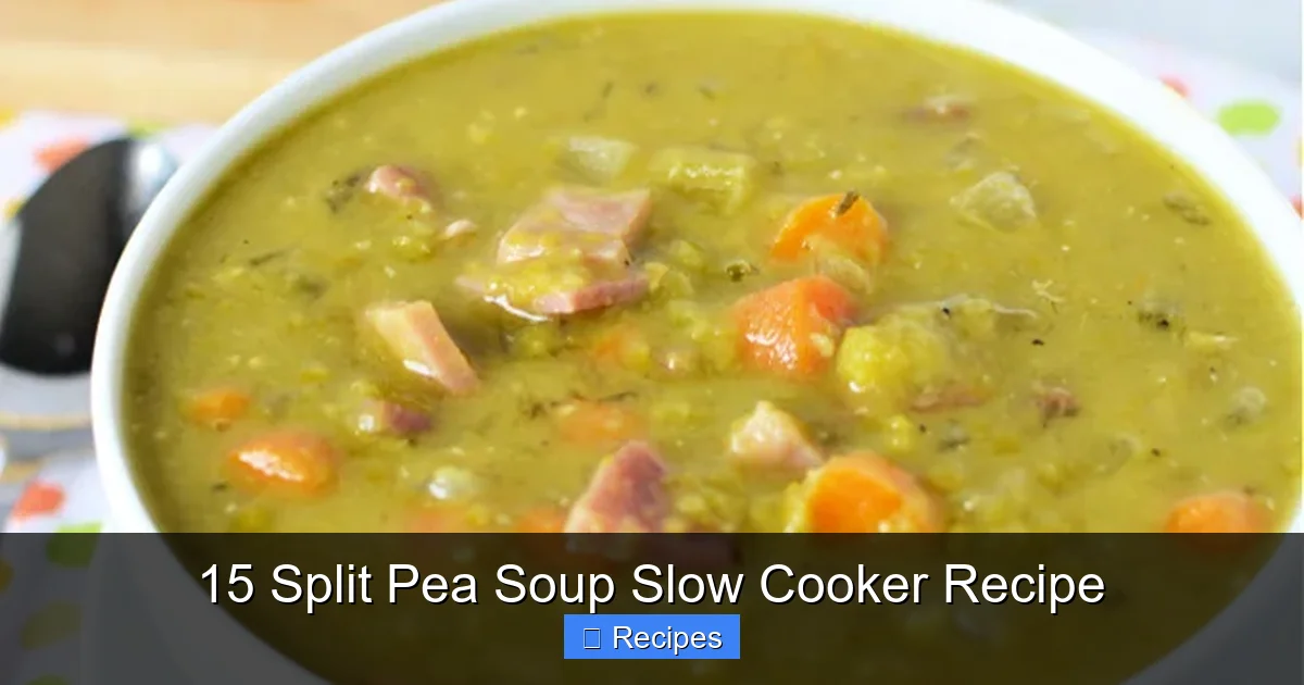 15 Split Pea Soup Slow Cooker Recipe