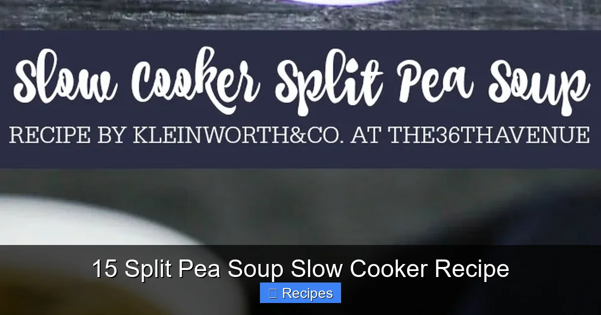 15 Split Pea Soup Slow Cooker Recipe