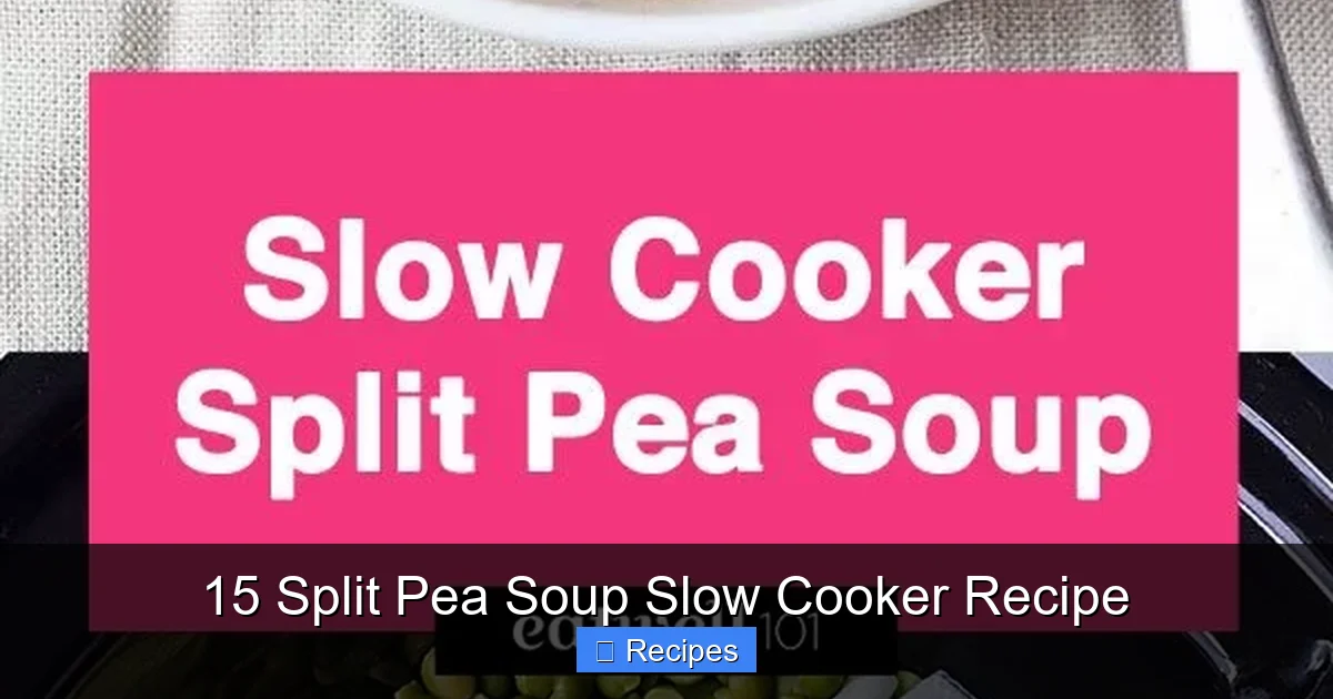15 Split Pea Soup Slow Cooker Recipe