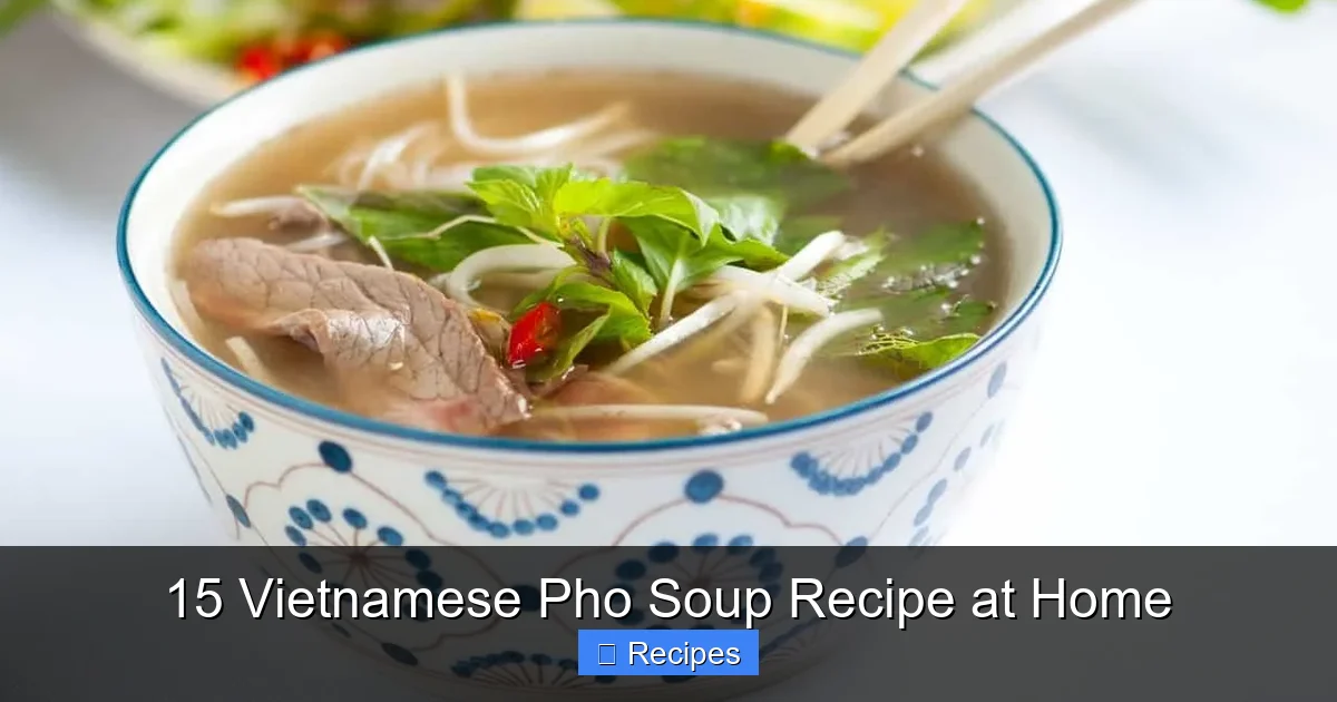 15 Vietnamese Pho Soup Recipe at Home