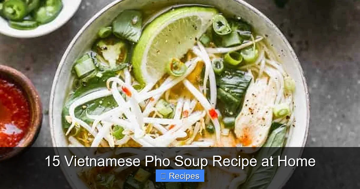 15 Vietnamese Pho Soup Recipe at Home