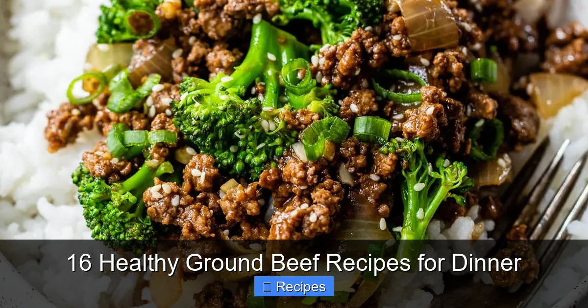 16 Healthy Ground Beef Recipes for Dinner