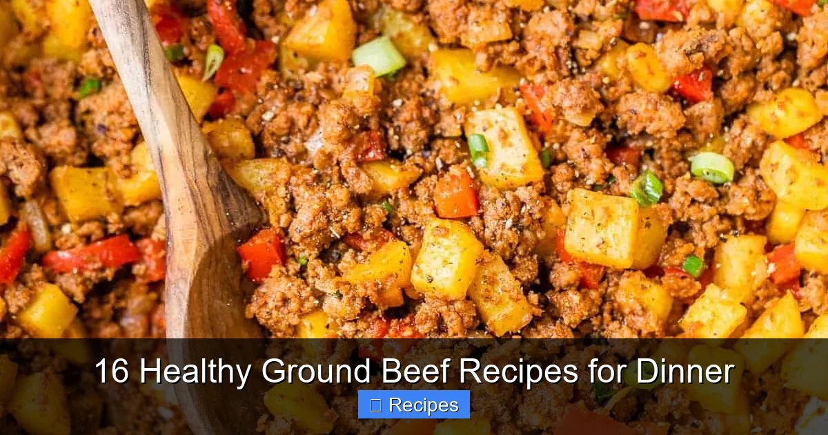16 Healthy Ground Beef Recipes for Dinner