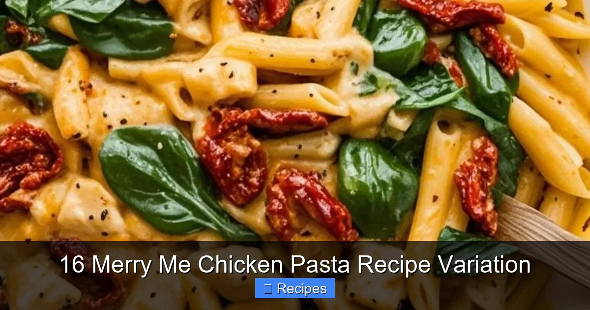 16 Merry Me Chicken Pasta Recipe Variation