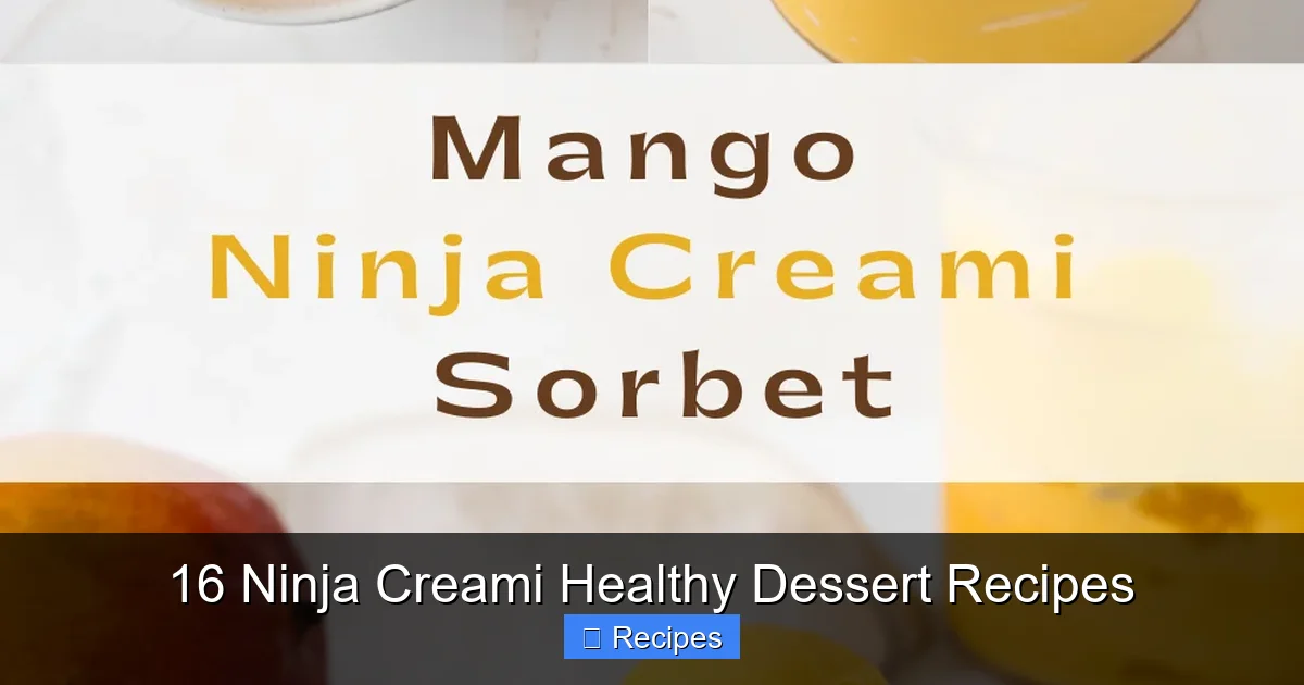 16 Ninja Creami Healthy Dessert Recipes