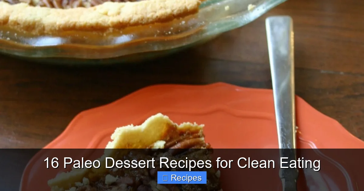 16 Paleo Dessert Recipes for Clean Eating