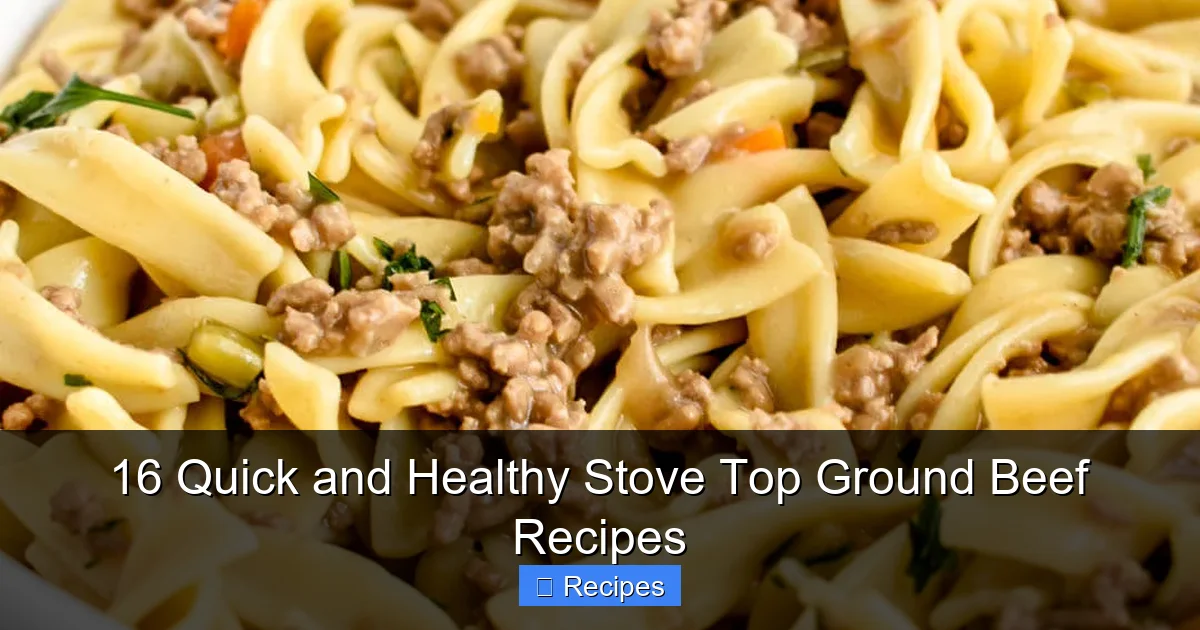 16 Quick and Healthy Stove Top Ground Beef Recipes
