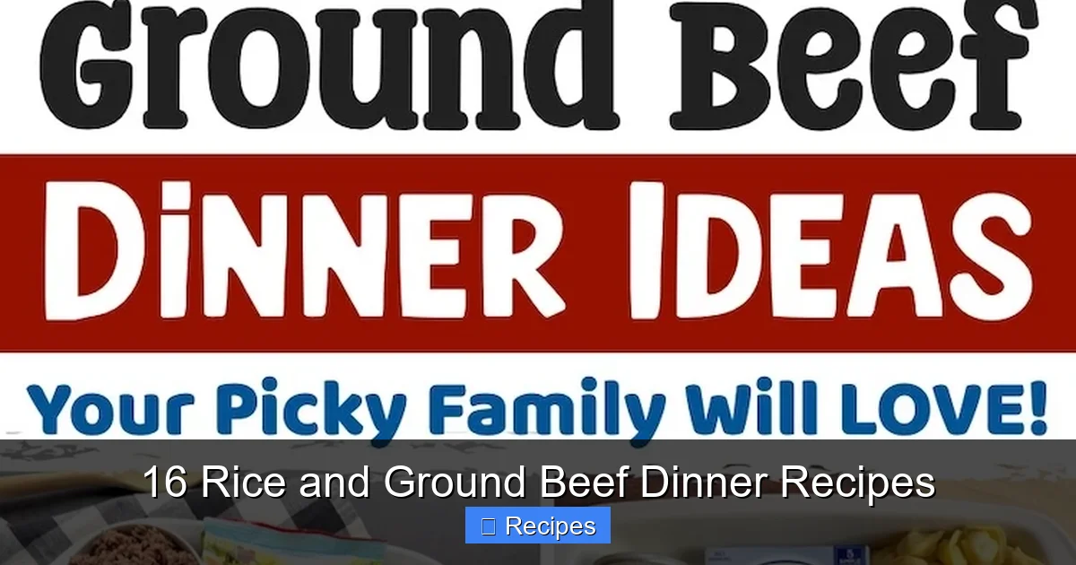 16 Rice and Ground Beef Dinner Recipes