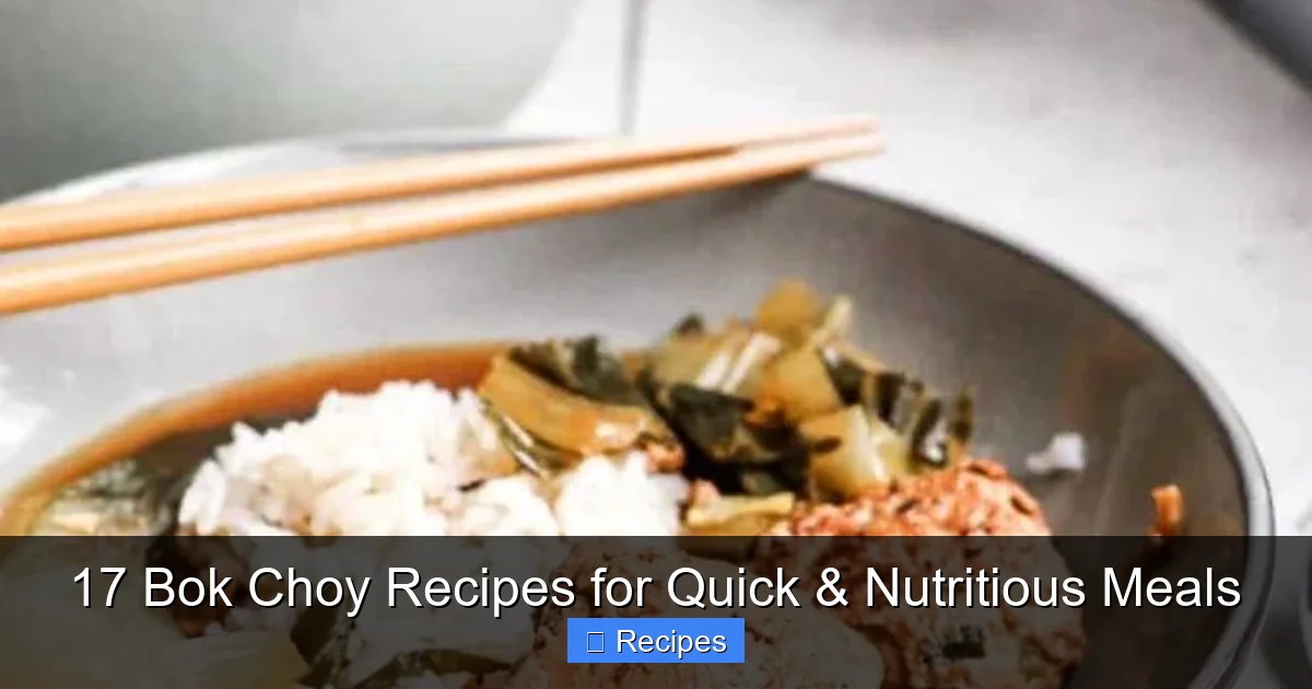 17 Bok Choy Recipes for Quick & Nutritious Meals