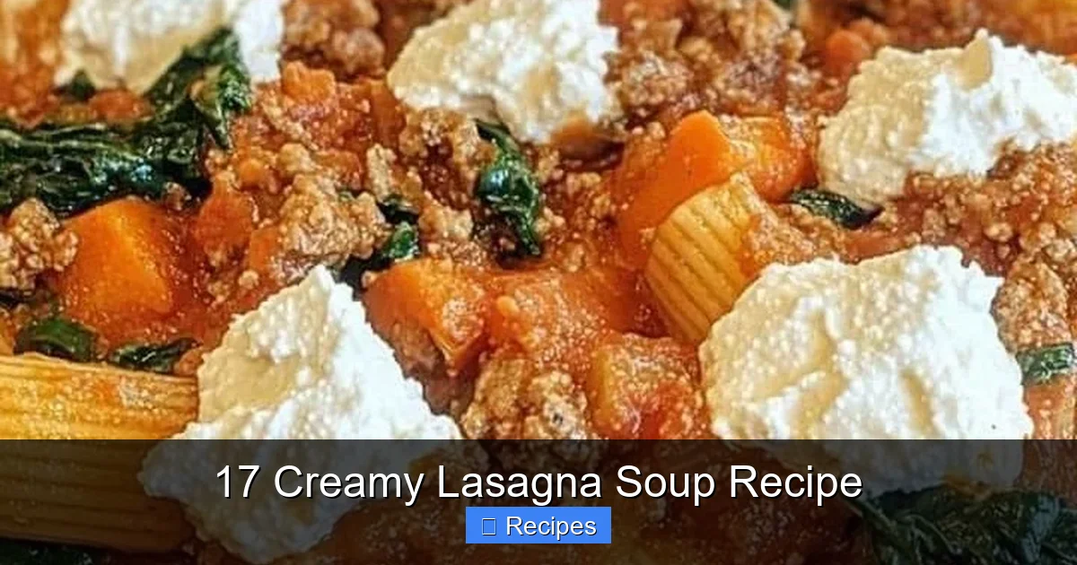 17 Creamy Lasagna Soup Recipe