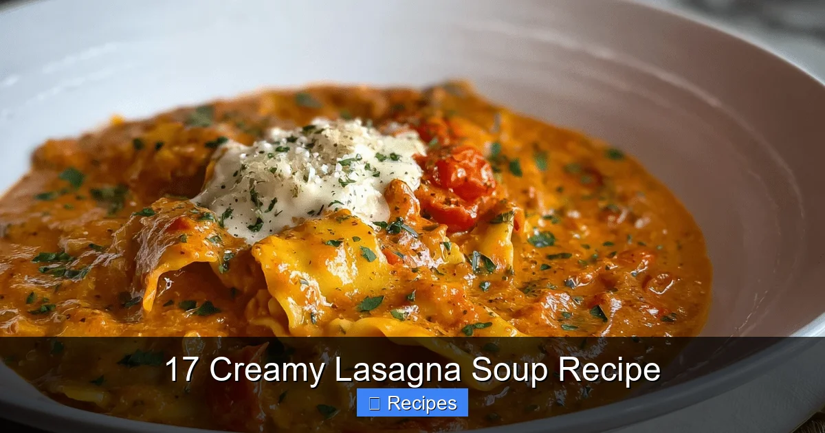 17 Creamy Lasagna Soup Recipe