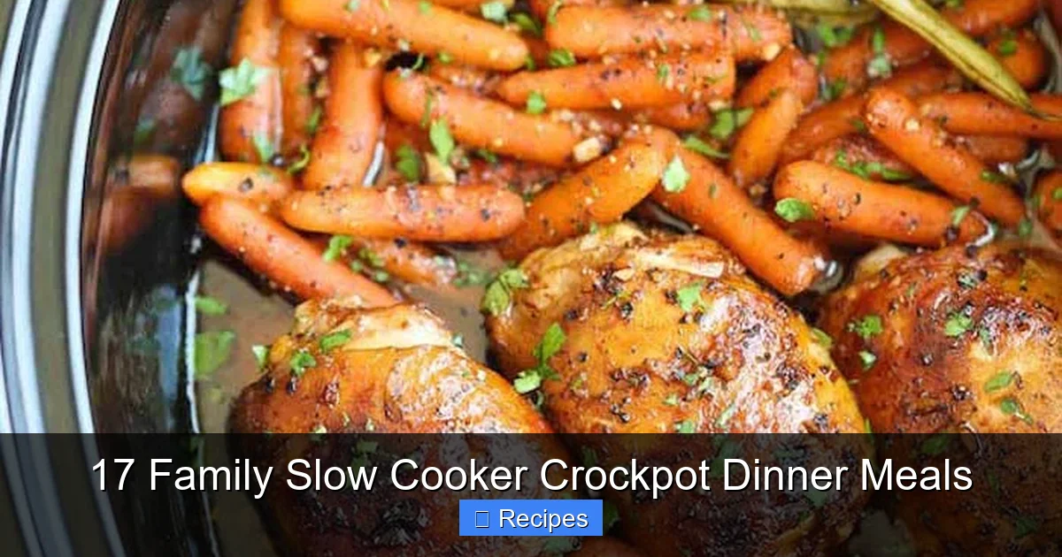 17 Family Slow Cooker Crockpot Dinner Meals