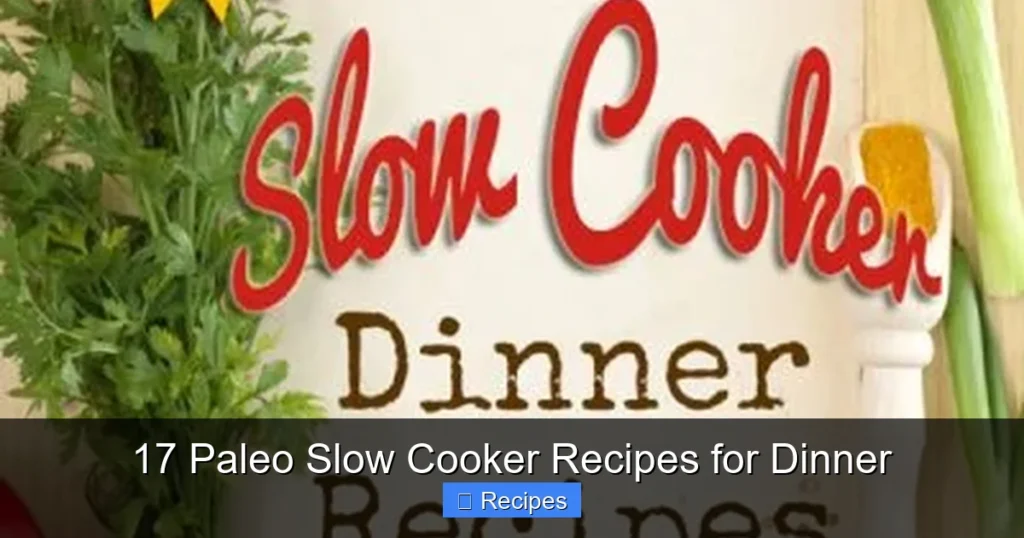 17 Paleo Slow Cooker Recipes for Dinner