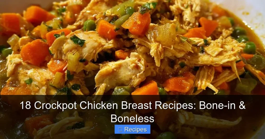 18 Crockpot Chicken Breast Recipes: Bone-in & Boneless