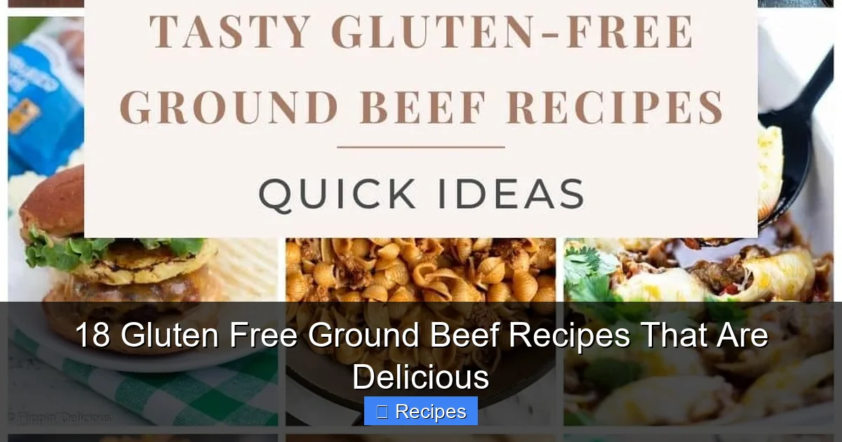 18 Gluten Free Ground Beef Recipes That Are Delicious